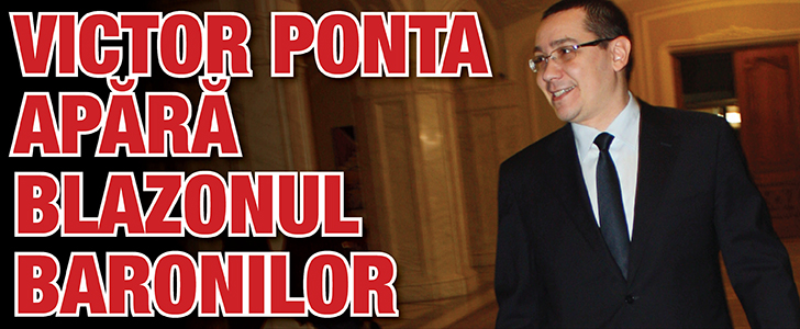 Victor Ponta apara blazonul baronilor