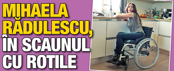 Mihaela Radulescu, in scaunul cu rotile