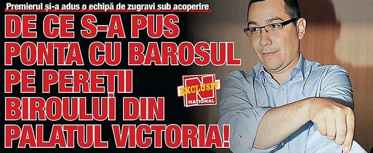 De ce s-a pus Ponta cu barosul pe peretii biroului din Palatul Victoria!