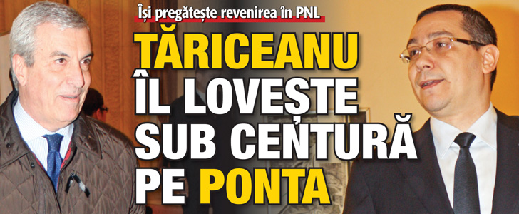 Tariceanu il loveste sub centura pe Ponta