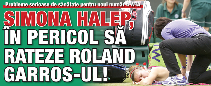 Halep, in pericol sa rateze Roland Garros-ul!