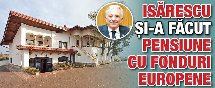Isarescu si-a facut pensiune cu fonduri europene