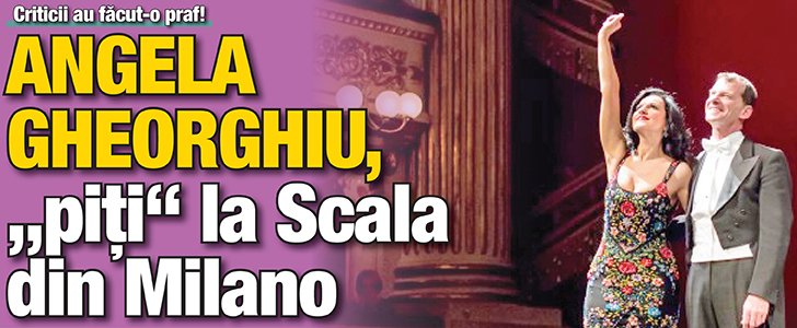 Angela Gheorghiu, “piti” la Scala din Milano