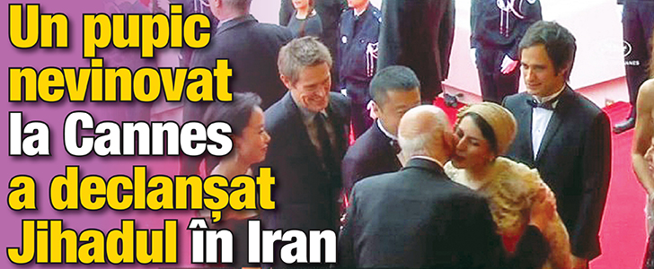 Un pupic nevinovat la Cannes a declansat Jihadul in Iran