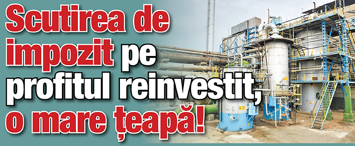 Scutirea de impozit pe profitul reinvestit, o mare teapa