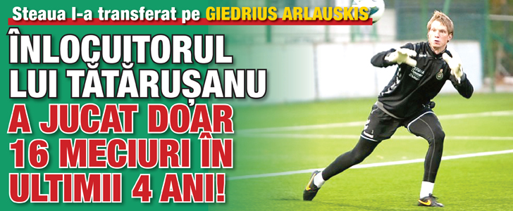 Inlocuitorul lui Tatarusanu a jucat 16 meciuri in ultimii 4 ani!