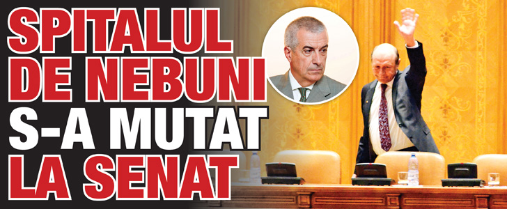 Spitalul de nebuni s-a mutat la Senat