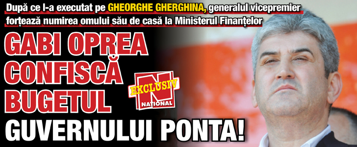 Gabi Oprea confisca bugetul Guvernului Ponta!