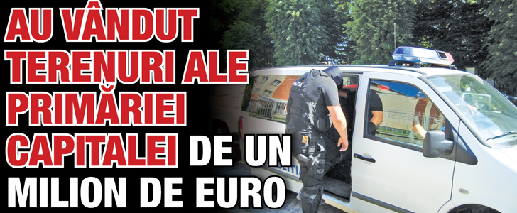 Au vandut terenuri ale Primariei Capitalei de un milion de euro