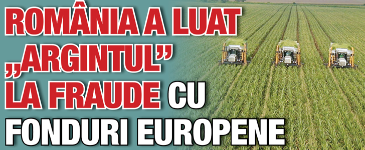Romania a luat „argintul” la fraude cu fonduri europene