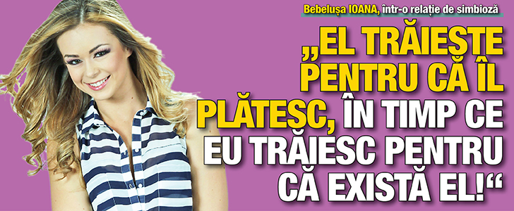 Bebelusa Ioana, intr-o relatie de simbioza:  “El  traieste pentru ca il platesc, in timp ce eu traiesc pentru ca exista el!”