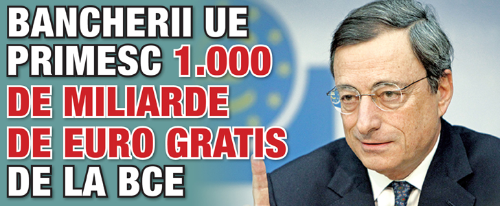 Bancherii UE primesc 1.000 de miliarde de euro gratis de la BCE
