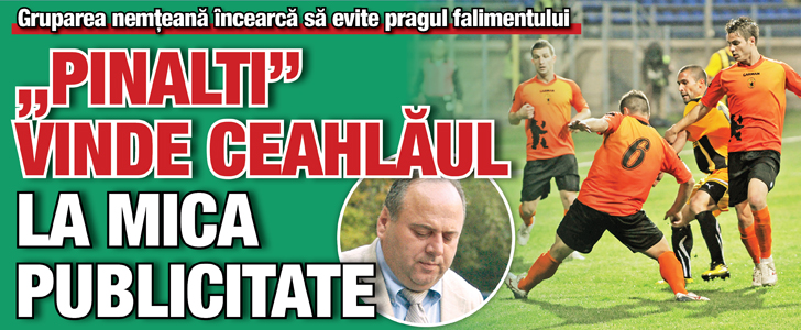 „Pinalti” vinde Ceahlaul la mica publicitate