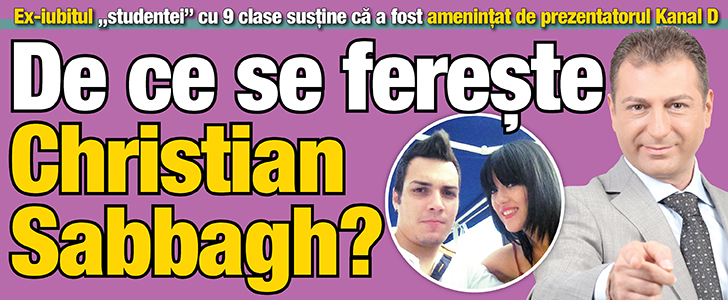 De ce se fereste Christian Sabbagh?