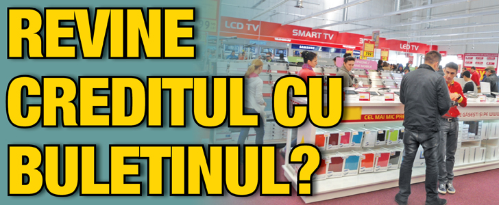 Revine creditul cu buletinul?