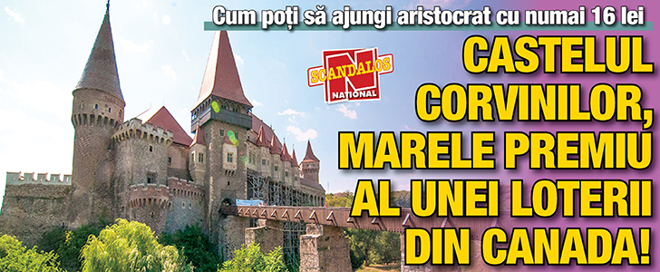 Castelul Corvinilor, marele premiu al unei loterii din Canada!