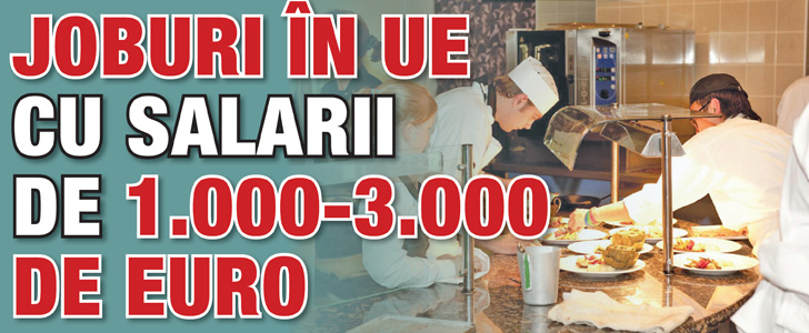Joburi in UE cu salarii de 1.000-3.000 de euro