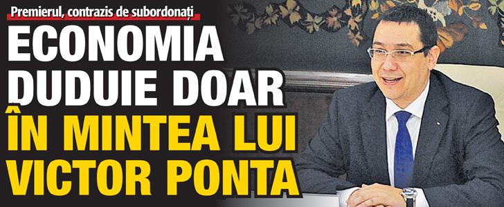 Economia duduie doar in mintea lui Victor Ponta