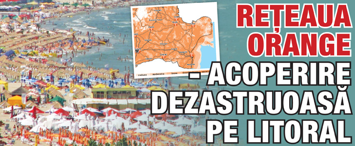 Reteaua Orange are acoperire dezastruoasa pe litoral