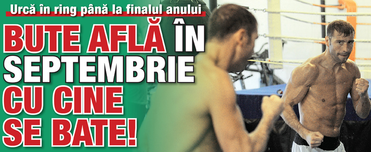 Bute afla in septembrie cu cine se bate!