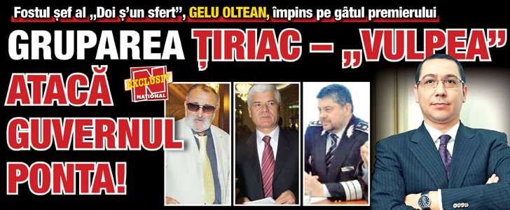 Gruparea Tiriac – „Vulpea” ataca Guvernul Ponta!