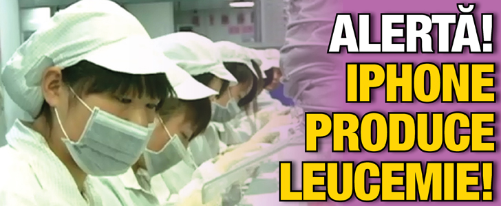 Alerta! iPhone produce leucemie!