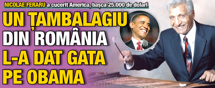 Un tambalagiu din Romania l-a dat gata pe Obama