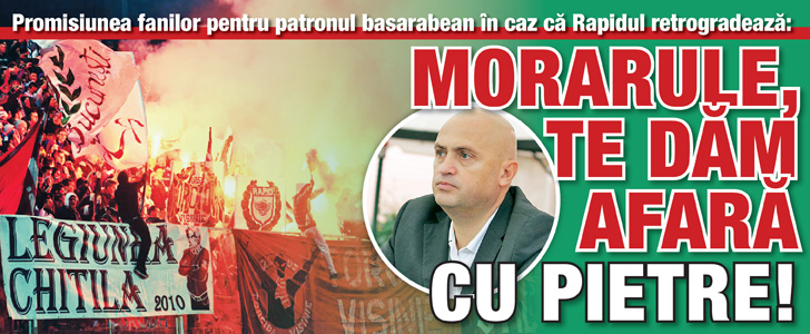 Morarule, te dam afara cu pietre!