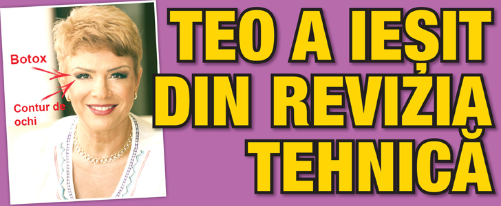 Teo a iesit din revizia tehnica
