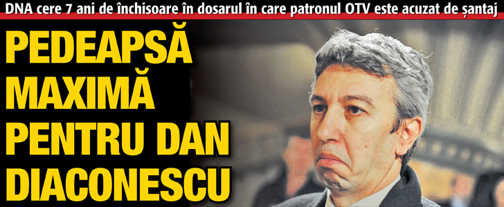 Pedeapsa maxima pentru Dan Diaconescu