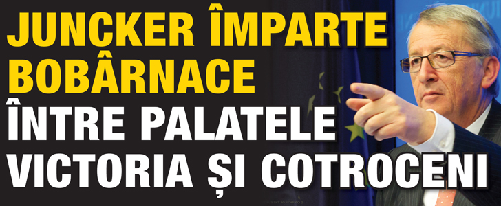 Juncker imparte bobarnace intre palatele Victoria si Cotroceni