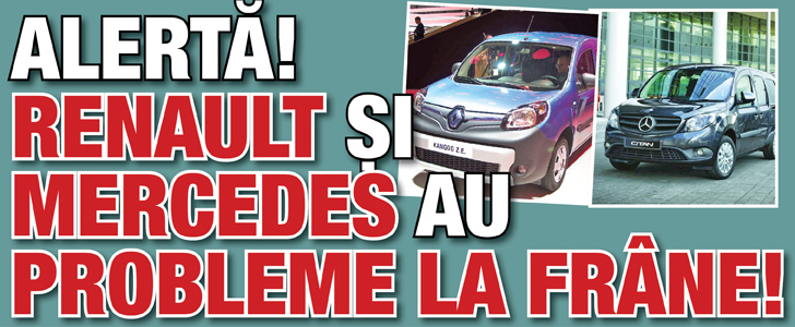 Alerta! Renault si Mercedes au probleme la frane!