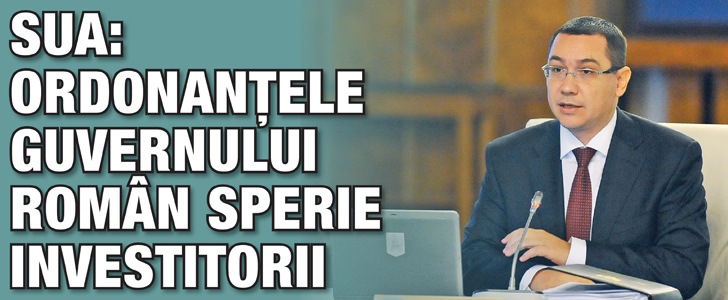 SUA: Ordonantele guvernului roman sperie investitorii