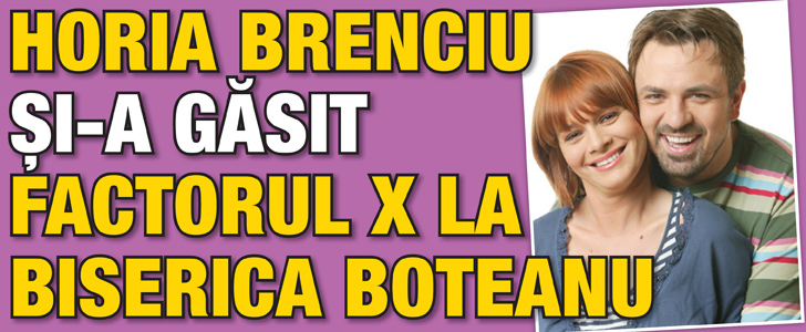 Horia Brenciu si-a gasit Factorul X la Biserica Boteanu