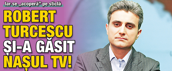 Robert Turcescu si-a gasit Nasul TV!