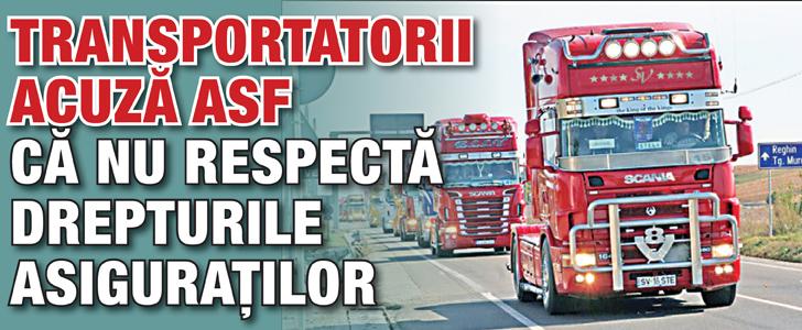 Transportatorii acuza ASF ca nu respecta drepturile asiguratilor