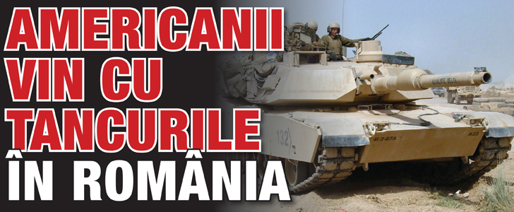 Americanii vin cu tancurile in Romania