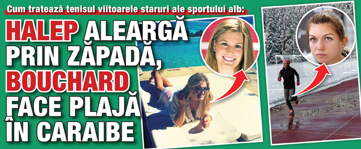 Halep alearga prin zapada, Bouchard face plaja in Caraibe