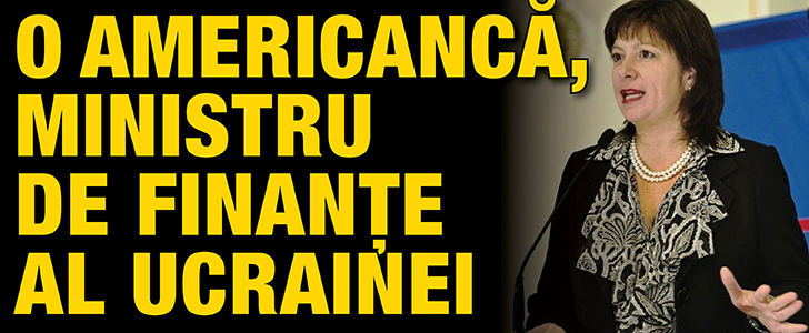 O americanca, ministru de Finante al Ucrainei