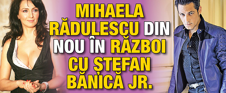 Mihaela Radulescu din nou in razboi cu Stefan Banica Jr.