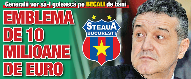 Generalii vor sa-l goleasca pe Becali de bani. Emblema de 10 milioane de euro