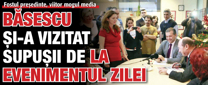 Traian Basescu si-a vizitat supusii de la Evenimentul Zilei