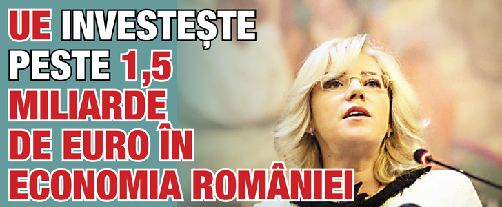UE investeste peste 1,5 miliarde de euro in economia Romaniei