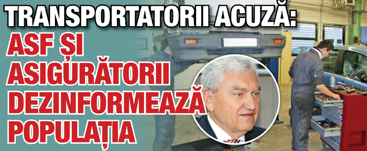 Transportatorii acuza: ASF si asiguratorii dezinformeaza populatia