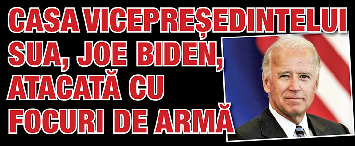 Casa vicepresedintelui SUA, Joe Biden, atacata cu focuri de arma