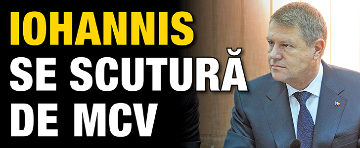 Iohannis se scutura de MCV