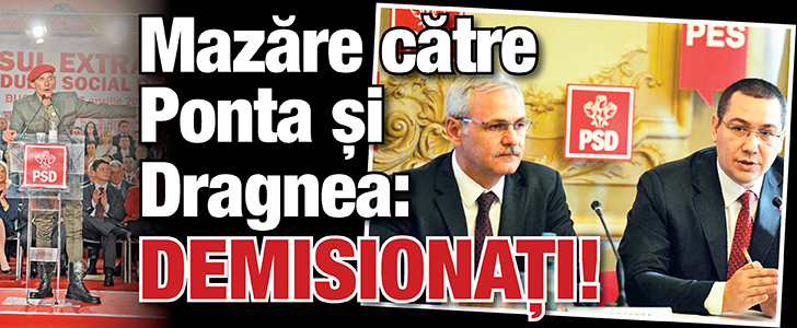 Mazare catre Ponta si Dragnea: Demisionati!