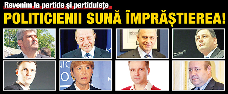 Politicienii suna imprastierea! Revenim la partide si partidulete