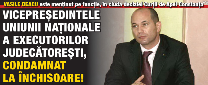 Vicepresedintele Uniunii Nationale a Executorilor Judecatoresti, condamnat la inchisoare!
