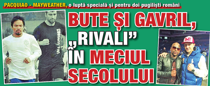 Bute si Gavril, „rivali” in meciul secolului